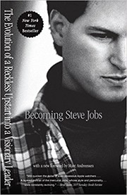 Becoming Steve Jobs: The Evolution of a Reckless Upstart into a Visionary Leader cover