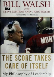 The Score Takes Care of Itself: My Philosophy of Leadership cover