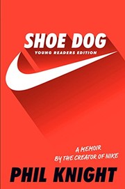 Shoe Dog: A Memoir by the Creator of Nike cover